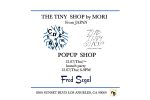 THE TINY SHOP by MORI ＆ Chinatsu Aoyuama POP UP SHOP in Los Angeles @Fred Segal