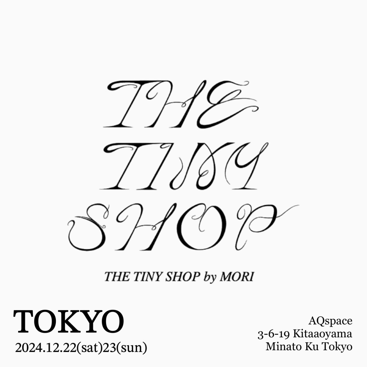 THE TINY SHOP by MORI  POP UP SHOP in TOKYO