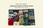 THE TINY SHOP POPUP in SHIBUYA PARCO